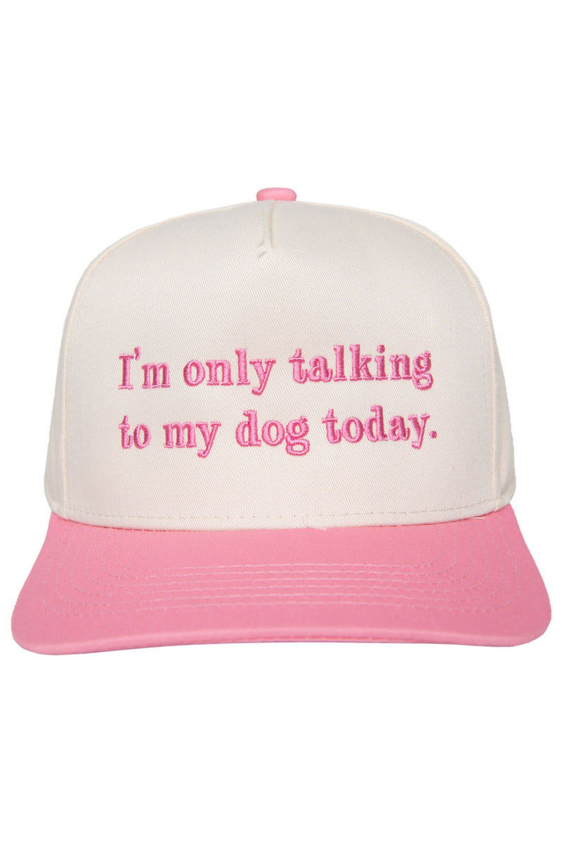 I'm Only Talking To My Dog Today Vintage Hat